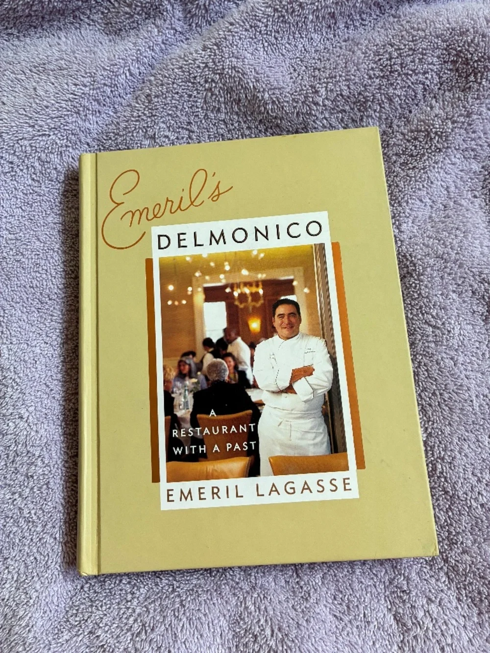 Emeril’s Delmonico Cookbook